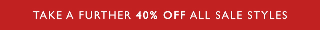 Take A Further 40% Off All Sale Styles