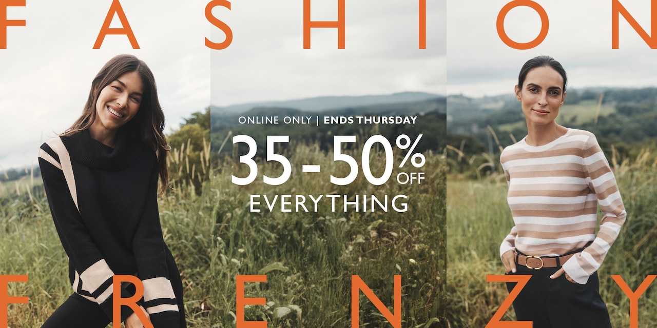 Fashion Frenzy. Online Only | Ends Thursday. 35-50% Off Everything.