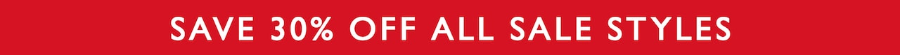 Save 30% Off All Sale Styles
