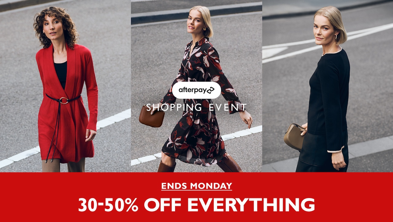 Afterpay Shopping Event. Ends Monday. 30-50% Off Everything.