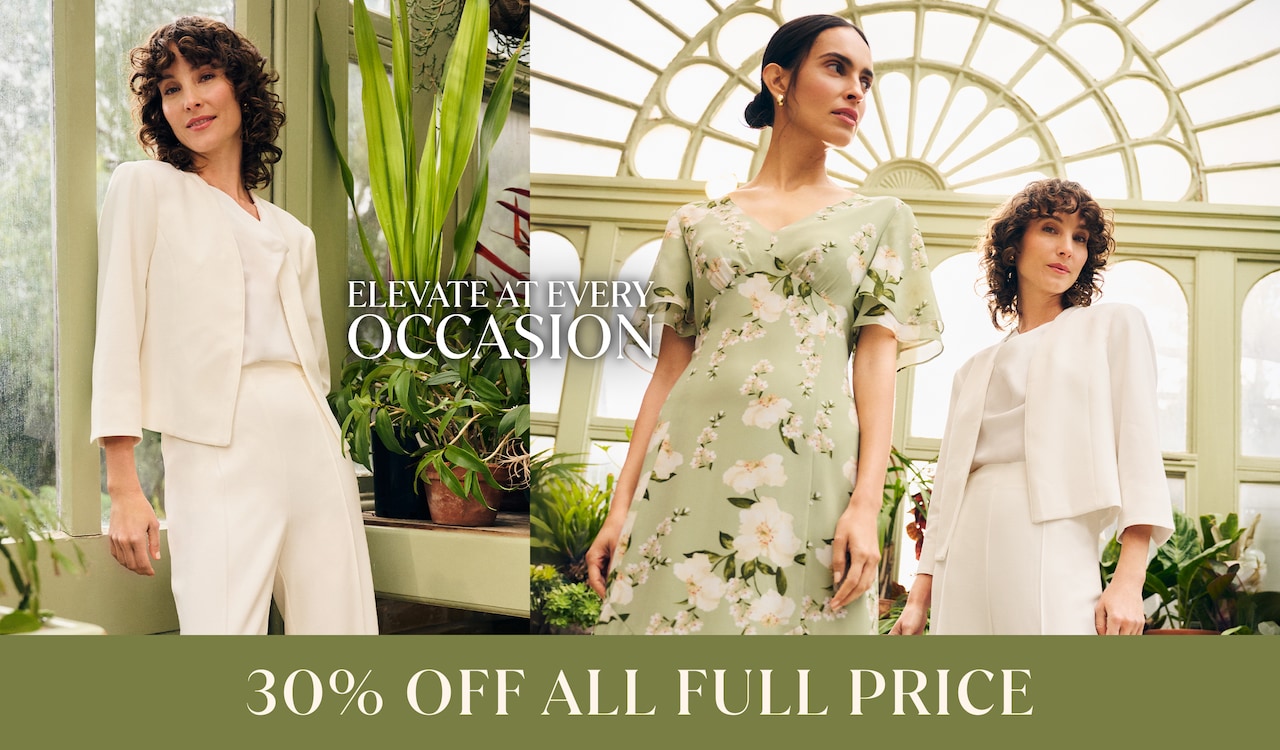 Elevate At Every Occasion. 30% Off All Full Price.