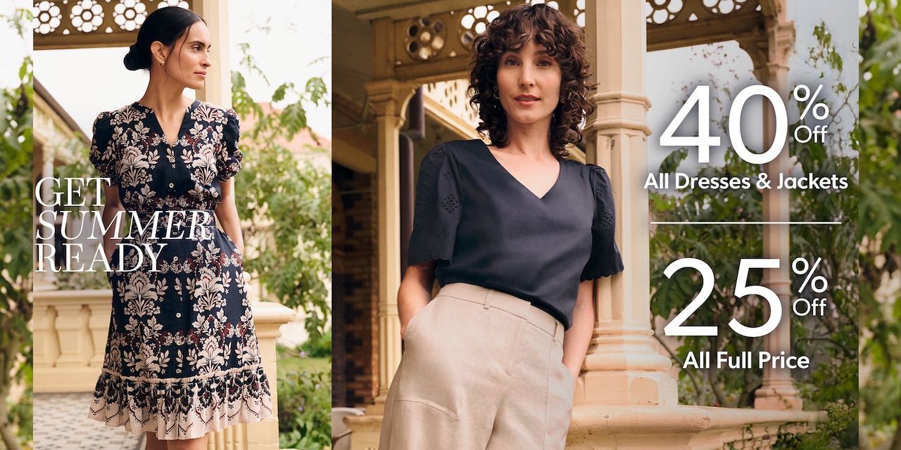Get Summer Ready. 40% Off All Dresses & Jackets | 25% Off All Full Price.