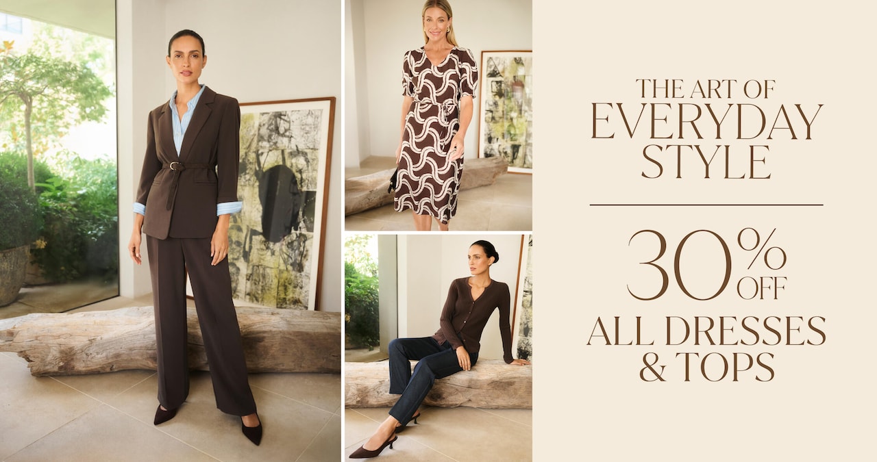 The Art Of Everyday Style. 30% Off All Dresses & Tops.