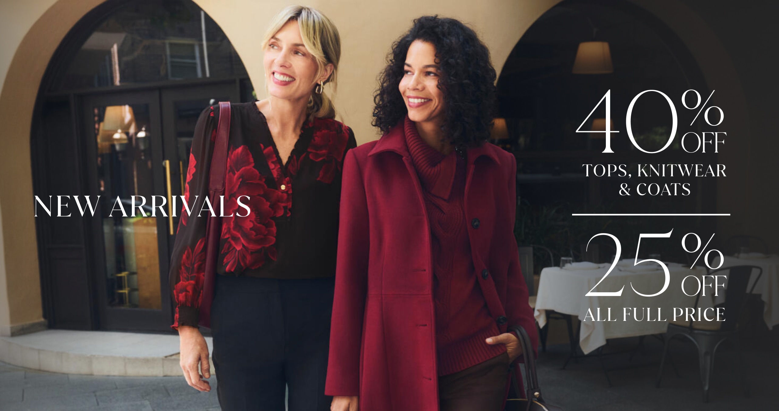 40% Off Tops, Knitwear & Coats and 25% Off All Full Price.