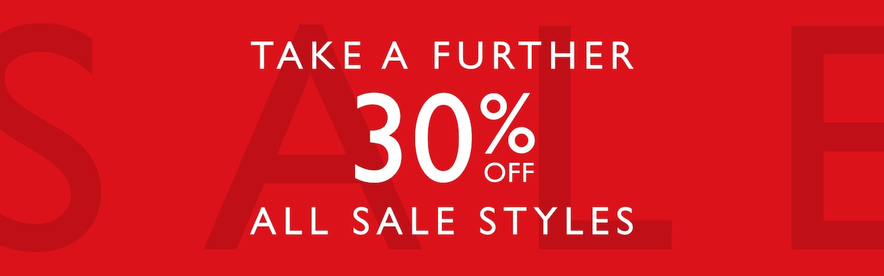Take A Further 30% Off All Sale Styles.