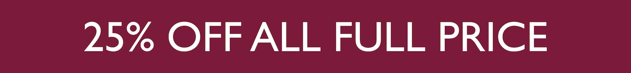 25% Off All Full Price