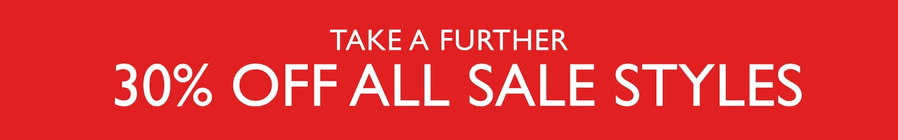 Take A Further 30% Off All Sale Styles