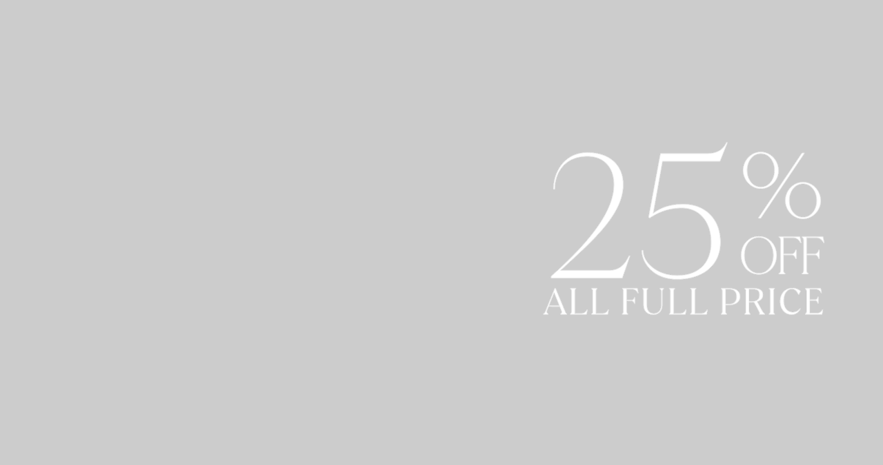 25% Off All Full Price