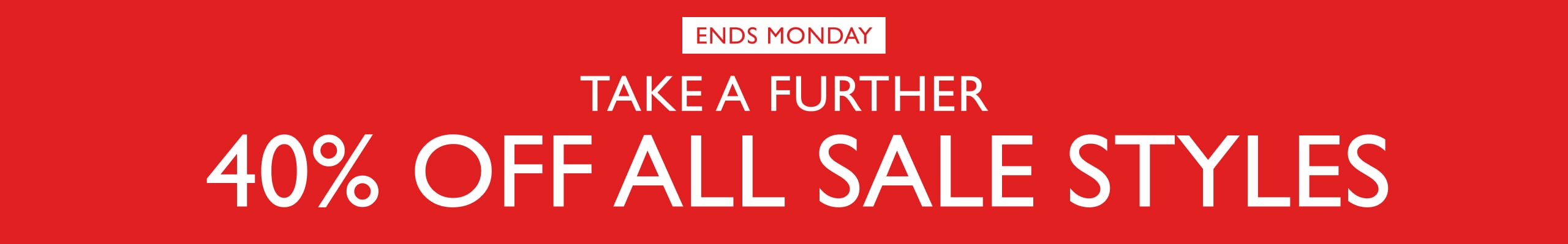 Take A Further 40% Off All Sale Styles