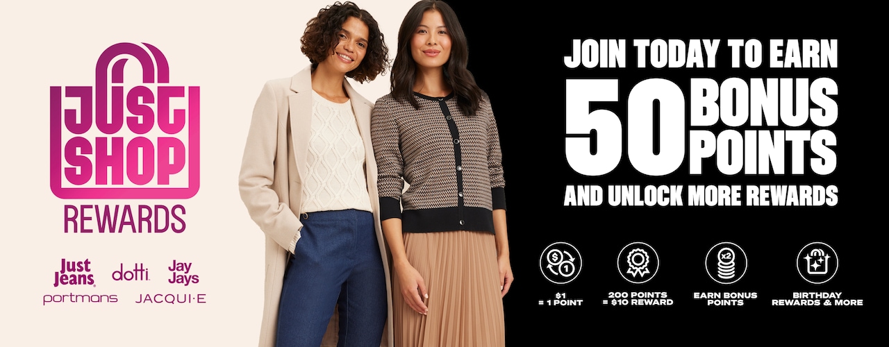Just Shop Rewards. Free to join. Easy to earn. More rewards. Join today to earn 50 bonus points and unlock more rewards.